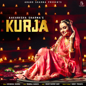 Listen to Kurja song with lyrics from Aakanksha Sharma