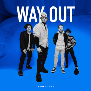 收听Cloudless的Way Out歌词歌曲