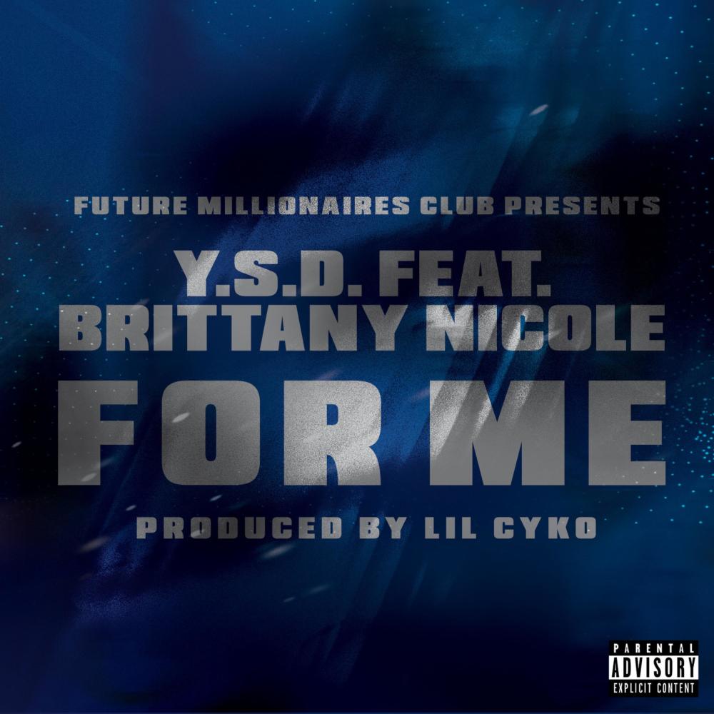 For Me (feat. Brittany Nicole) (Explicit)