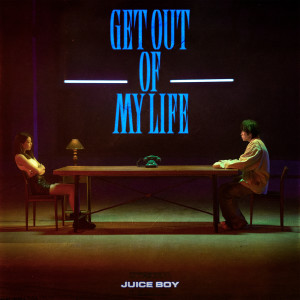 Juice Boy的專輯Get Out Of My Life (Explicit)