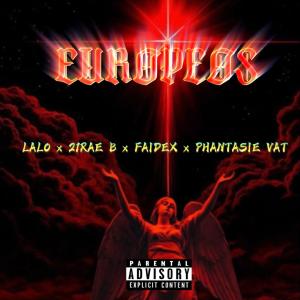 FAIDEX的專輯EUROPEOS (feat. LALO, 21RAE B & PHANTASIE VAT)