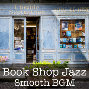 Album Book Shop Jazz ~ Smooth BGM oleh Yamashita