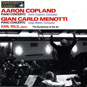 อัลบัม Copland & Menotti: Piano Concertos ศิลปิน Earl Wild