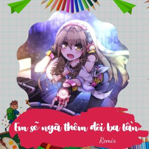 Dengarkan Em sẽ ngã thêm đôi ba lần lagu dari ABC ME dengan lirik
