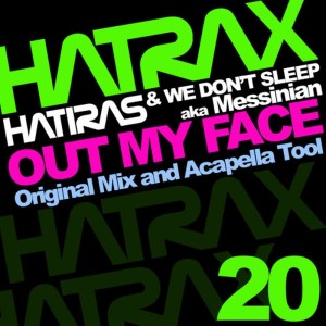 ดาวน์โหลดและฟังเพลง Out My Face (Original Mix) พร้อมเนื้อเพลงจาก Hatiras