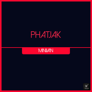 收聽Phatjak的Come Into My Minivan (Vladimir Grear Remix)歌詞歌曲