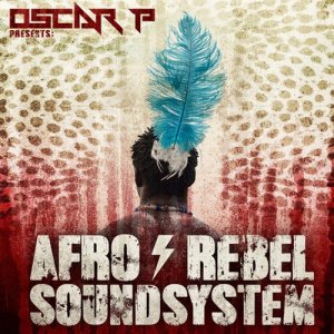 Oscar P的專輯Afro Rebel Sound System
