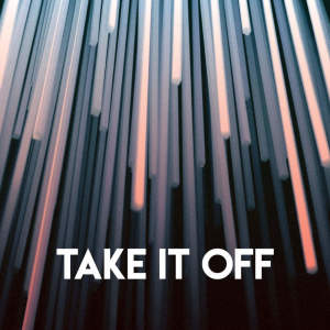 ดาวน์โหลดและฟังเพลง Take It Off พร้อมเนื้อเพลงจาก Princess Beat