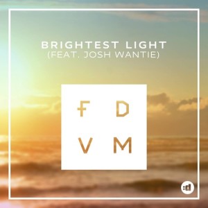 收聽FDVM的Brightest Light (Radio Edit)歌詞歌曲