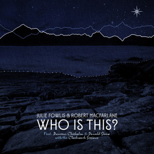 Listen to Who Is This? song with lyrics from Julie Fowlis