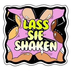 Listen to Lass sie shaken (Explicit) song with lyrics from Opti Mane