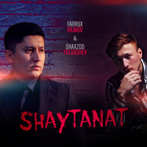 ดาวน์โหลดและฟังเพลง Shaytanat พร้อมเนื้อเพลงจาก Farrux Raimov