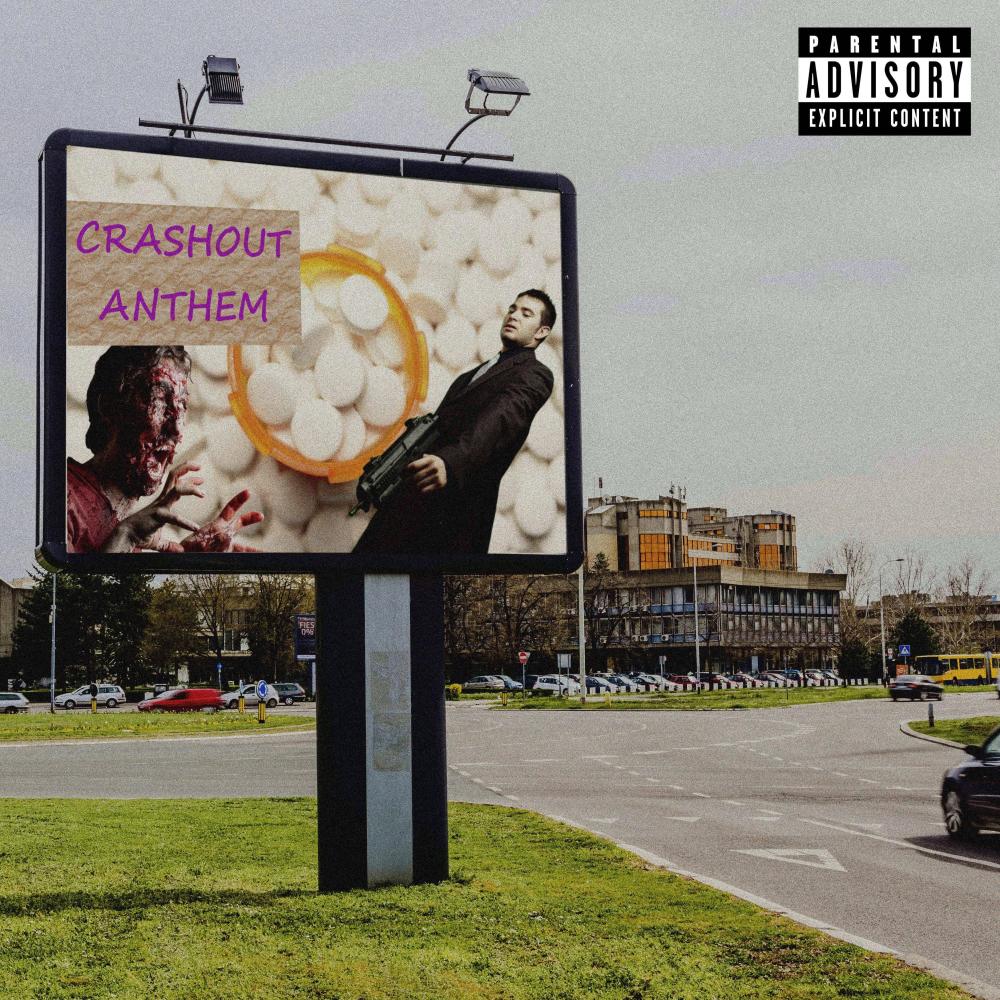 Crashout Anthem (Explicit)
