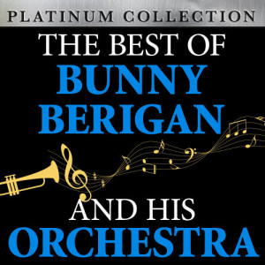 收聽Bunny Berrigan and His Orchestra的I'll Always Be in Love With You歌詞歌曲