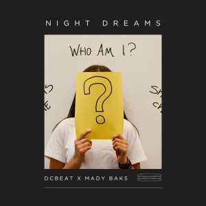 Listen to Night Dreams (Mimpi Malam) song with lyrics from dcbeat