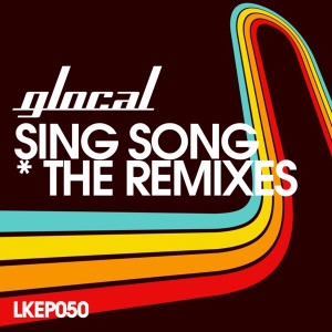 Listen to Sing Song (Rotciv Thrill Mix) song with lyrics from Glocal