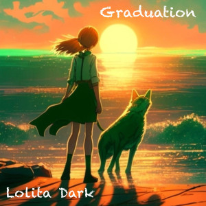 Lolita Dark的专辑Graduation
