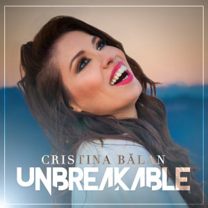 收聽Cristina Bălan的Unbreakable歌詞歌曲