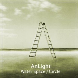 อัลบัม Water Space / Circle ศิลปิน AnLight