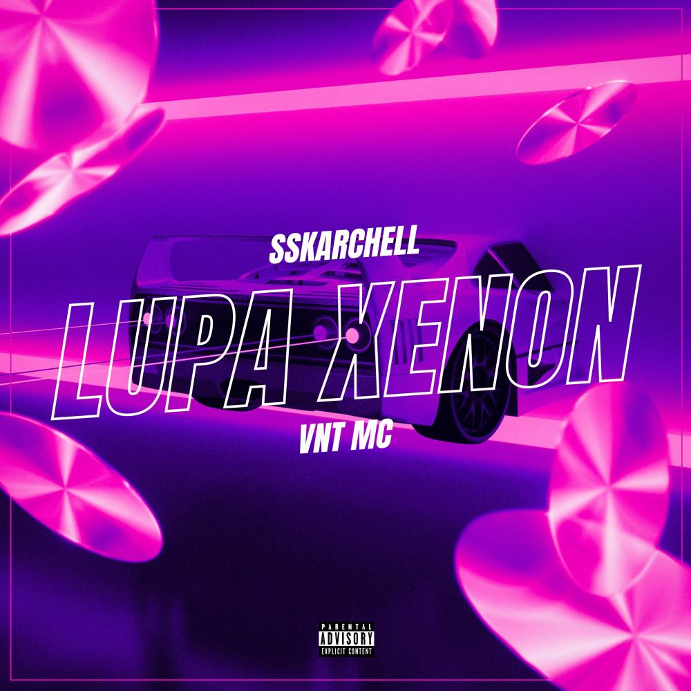 Lupa Xenon (feat. VNT Mc) (Explicit)