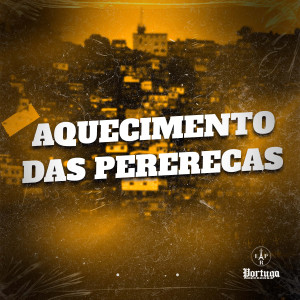 收聽Mc Toy的AQUECIMENTO DAS PERERECAS (Explicit)歌詞歌曲