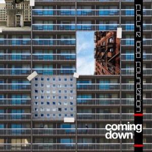 ดาวน์โหลดและฟังเพลง Coming Down พร้อมเนื้อเพลงจาก Future Loop Foundation