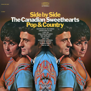 The Canadian Sweethearts的專輯Side By Side / Pop & Country (Expanded Edition)
