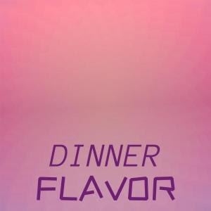 ดาวน์โหลดและฟังเพลง Dinner Flavor พร้อมเนื้อเพลงจาก Wame Noly