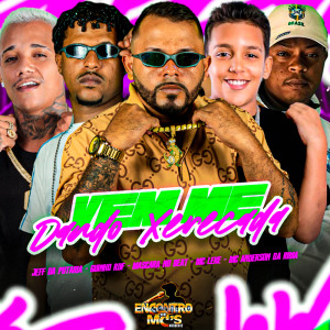 Album VEM ME DANDO XERECADA (Explicit) from jeff da putaria