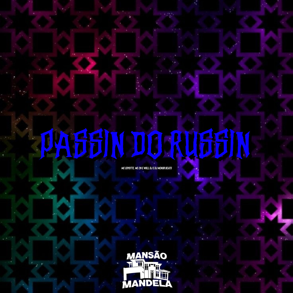 Passin do Russin (Explicit)