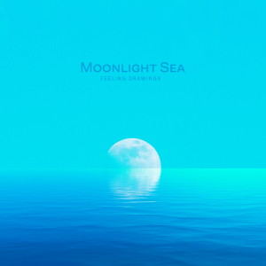 Feeling Drawings的專輯Moonlight Sea