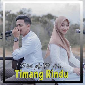Dengarkan Timang Rindu lagu dari Fadhil Mjf dengan lirik