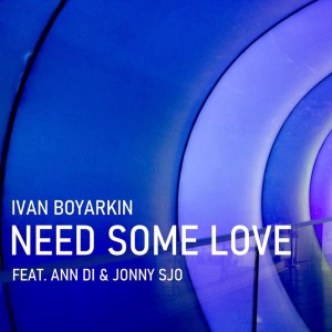 ดาวน์โหลดและฟังเพลง Need Some Love (Jonny's Bass Mix) พร้อมเนื้อเพลงจาก Ivan Boyarkin