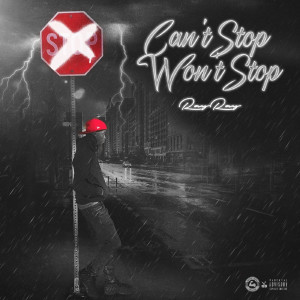 Can't Stop Won't Stop (Explicit)