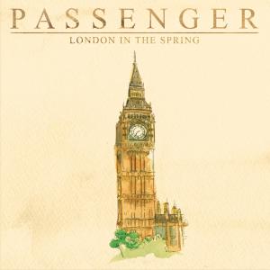 收聽Passenger的London in the Spring歌詞歌曲