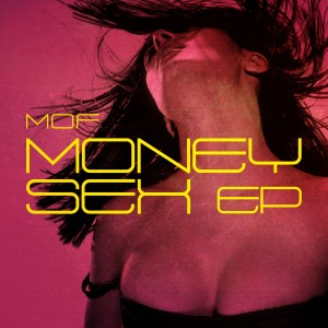 ดาวน์โหลดและฟังเพลง Money Sex พร้อมเนื้อเพลงจาก M.O.F.