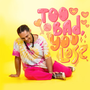 收聽Josii的Too Bad, You Lose歌詞歌曲