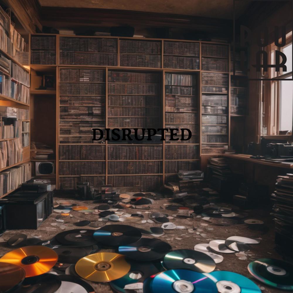 Disrupted
