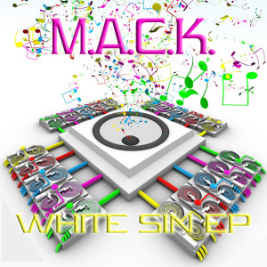 Album White Sin E.P. from M.A.C.K.