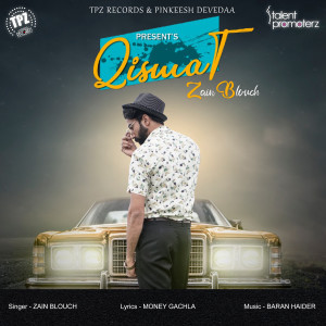 ดาวน์โหลดและฟังเพลง Qismat พร้อมเนื้อเพลงจาก Zain Blouch