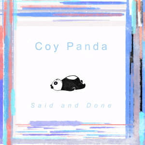 Coy Panda的專輯Said and Done