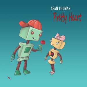 ดาวน์โหลดและฟังเพลง Pretty Heart พร้อมเนื้อเพลงจาก Sean Thomas