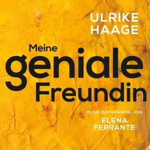 อัลบัม Meine Geniale Freundin ศิลปิน Ulrike Haage