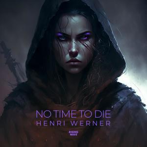 Album No Time To Die from Henri Werner