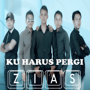 Zias的专辑Ku Harus Pergi