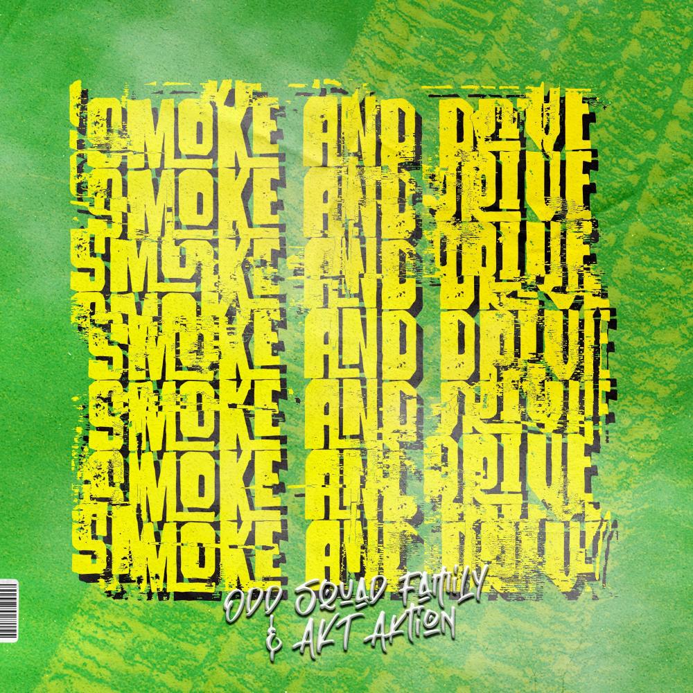 Smoke and Drive (Explicit)