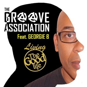 The Groove Association的专辑Living The Good Life