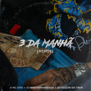 ดาวน์โหลดและฟังเพลง 3 da Manhã Remix (Explicit) พร้อมเนื้อเพลงจาก O mc vini