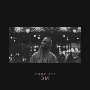 Listen to ЭМ song with lyrics from CODE 375