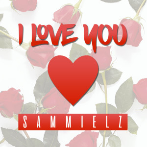 Sammielz的專輯I Love You